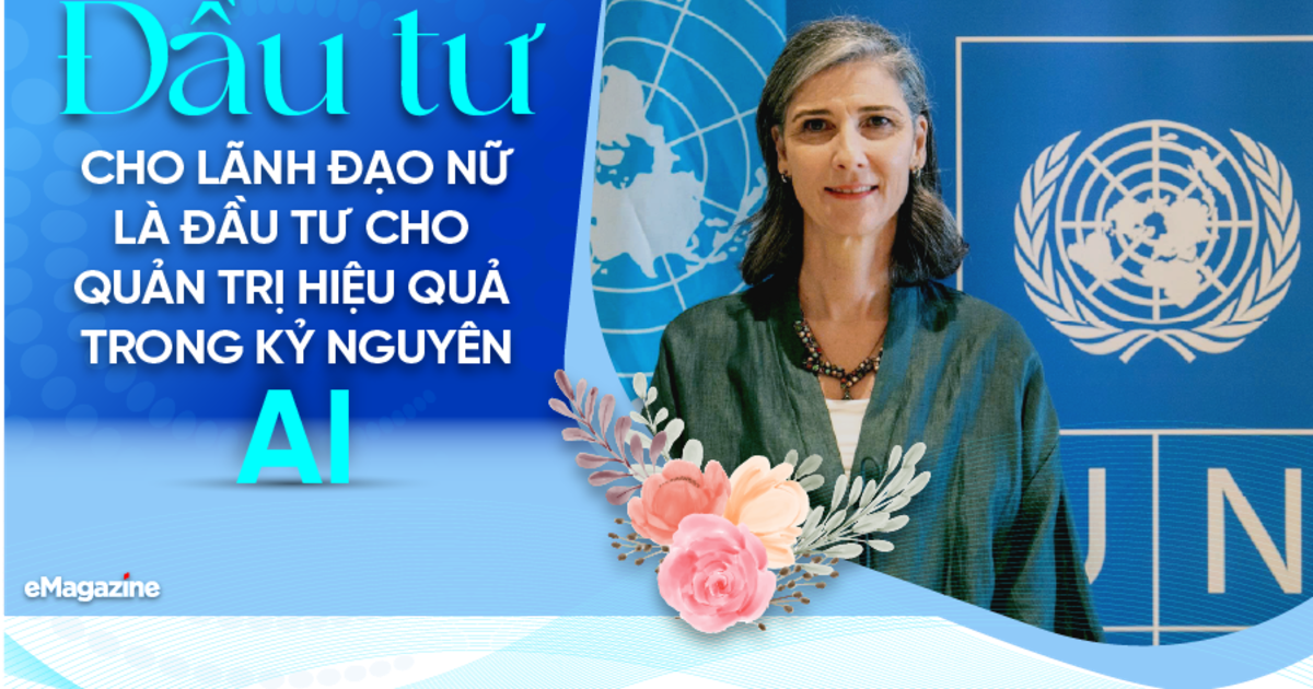 Đầu tư cho lãnh đạo nữ là đầu tư cho quản trị hiệu quả trong kỷ nguyên AI