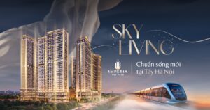 Imperia Sky Park: Không gian sống xanh tầm cao tại Tây Hà Nội