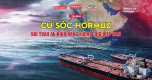 [Trực tiếp] Tọa đàm: “Cú sốc” Hormuz: Bài toán an ninh năng lượng cho Việt Nam