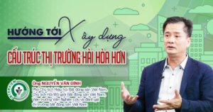 Hướng tới xây dựng cấu trúc thị trường hài hòa hơn