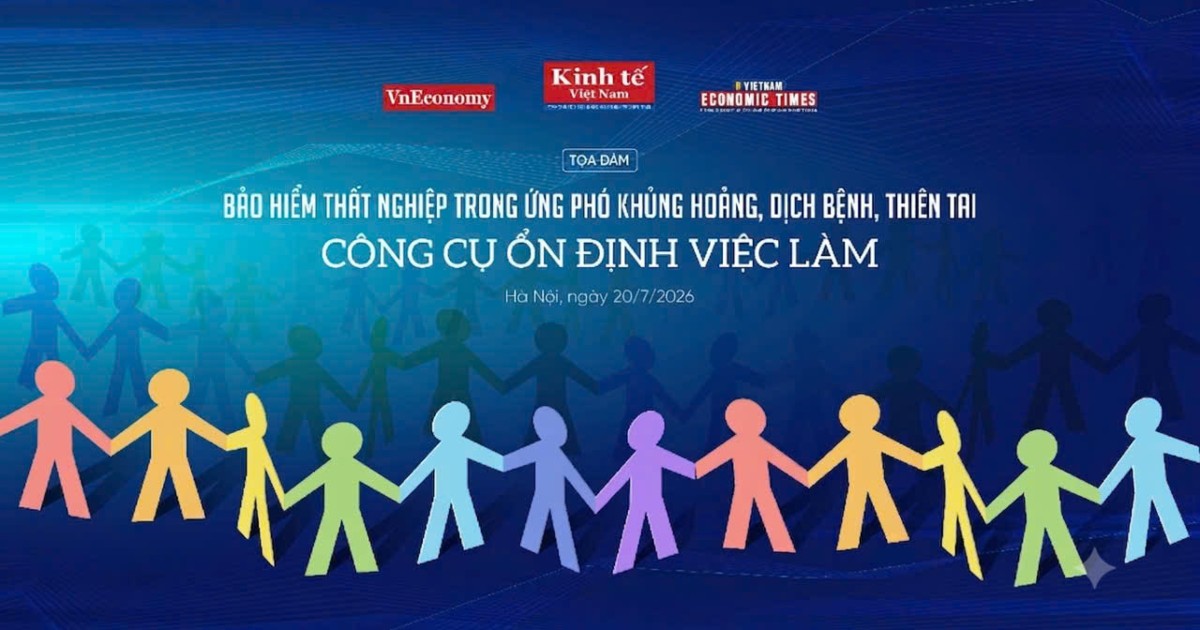 Sắp diễn ra tọa đàm "Bảo hiểm thất nghiệp trong ứng phó khủng hoảng, dịch bệnh, thiên tai"