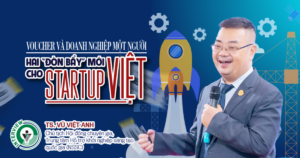 Voucher và doanh nghiệp một người: Hai “đòn bẩy” mới cho startup Việt