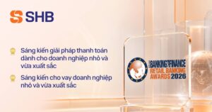 SHB được Asian Banking & Finance Awards vinh danh với sáng kiến cho vay và thanh toán xuất sắc cho SME