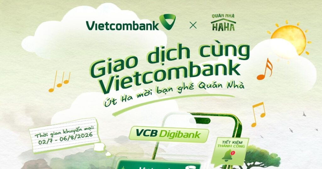 Vietcombank mở rộng cơ hội nhận quà tại Quán Nhà Haha